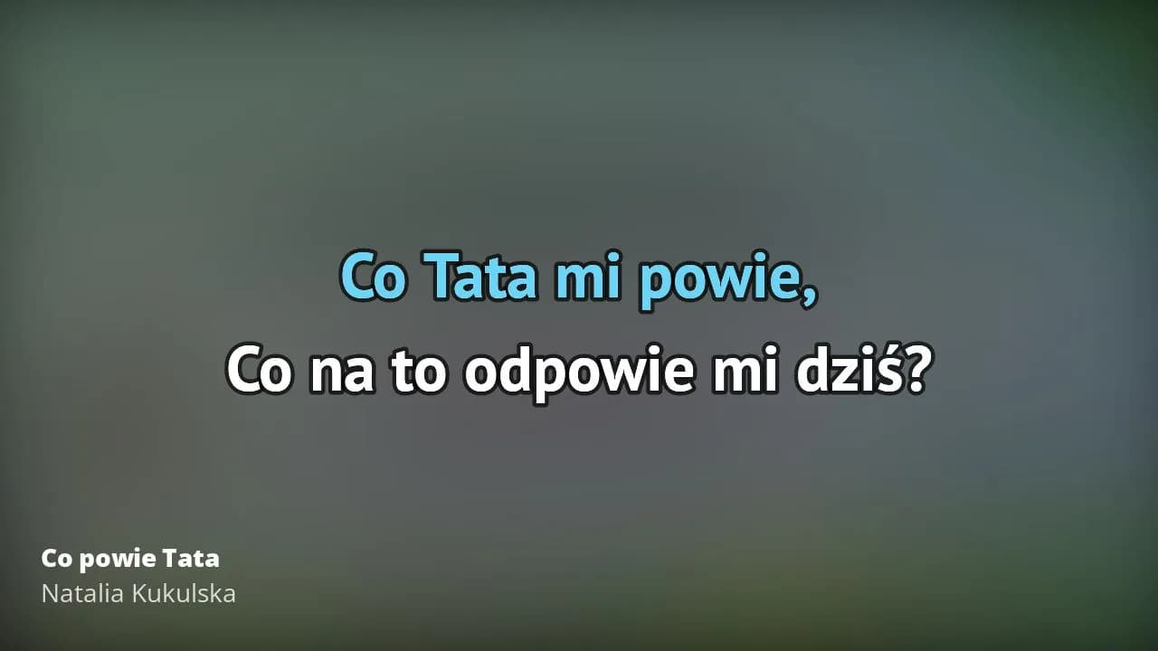Najlepsze podkłady muzyczne do Co powie Tata na karaoke