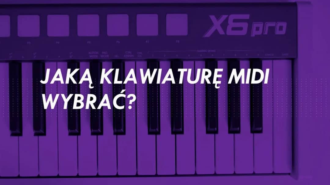 Klawiatura sterująca midi - jak wybrać najlepszą dla siebie? Przewodnik 2025