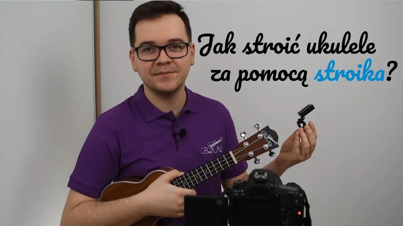 Jak nastroić ukulele? Poradnik dla początkujących - strojenie i strój instrumentu krok po kroku